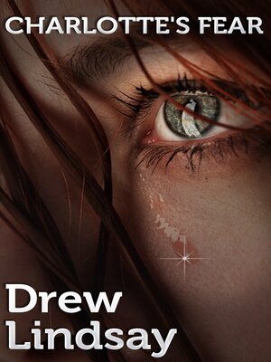 cover image of Charlotte's Fear